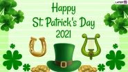Happy St. Patrick&rsquo;s Day 2021 HD Images & Wishes: Facebook Greetings, Telegram Messages, WhatsApp Stickers, GIF Greetings, Wallpapers & Signal Pics to Celebrate the Feast of Saint Patrick