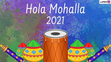 Hola Mohalla 2021 Dates and Significance: Celebrate the Sikh Festival, Coinciding With Holi With These Messages and Images