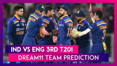 India vs England Dream11 Team Prediction, 3rd T20I 2021: Tips To Pick Best Playing XI