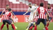Atletico Madrid 1&ndash;1 Real Madrid, La Liga 2020&ndash;21 Goal Video Highlights: Karim Benzema&rsquo;s Late Equaliser Keep Title Race Alive