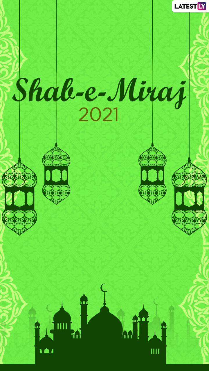 Shab-e-Miraj Mubarak 2021 Messages, WhatsApp Wishes, Shab-e-Meraj ...