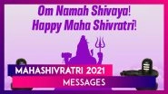 Mahashivratri 2021 Messages: Celebrate the Great Night of Shiva With These Devotional Quotes