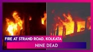 Fire At Strand Road, Kolkata: Fireman, Cop Among 9 Dead, CM Mamata Banerjee Visits Spot