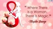 Women&rsquo;s Day 2021 Quotes and HD Images: Sending Warm Greetings, Inspirational Words, SMS, Facebook Messages and Wishes To Send on International Women&rsquo;s Day