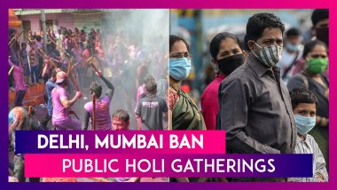 Holi 2021 Guidelines: Delhi, Mumbai Ban Public Holi Gatherings Amid Spike In COVID-19 Cases