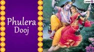Phulera Dooj 2021 Date, Auspicious Tithi and Significance: Ahead of Braj Holi, Know Important Rituals of the Day to Worship Shri Krishna and Radha