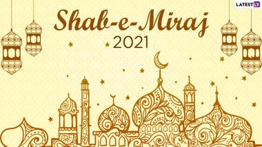 Shab-e-Miraj 2021 Messages and Greetings: Send 'Shab-e-Meraj Mubarak' Photos, WhatsApp Stickers, Lailat Al Miraj HD Images, Facebook Wishes and Telegram Greetings to Celebrate the Night of Ascent