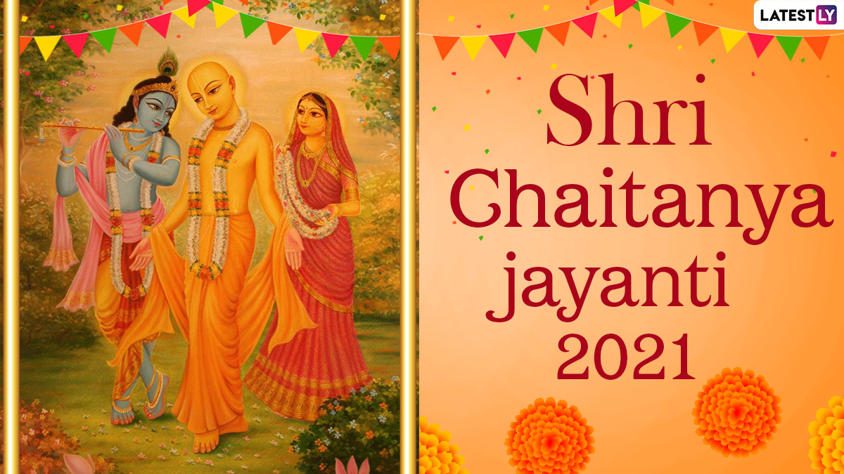 Shri Chaitanya Jayanti 2021 Date, Phalguna Purnima Tithi and Puja ...