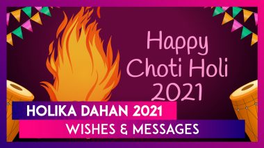 Choti Holi Wishes and Messages: Send 'Happy Holi' Greetings to Your Family & Friends on Holika Dahan