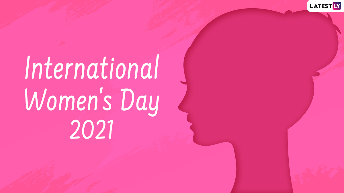 Happy International Women’s Day 2021 Wishes, Quotes & Greetings: HD