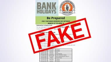 Bank Holidays To Affect Transactions Between March 27 to April 4, 2021? Fake News Claiming Banks Would Work Just 1 Day During the 9 Days Goes Viral