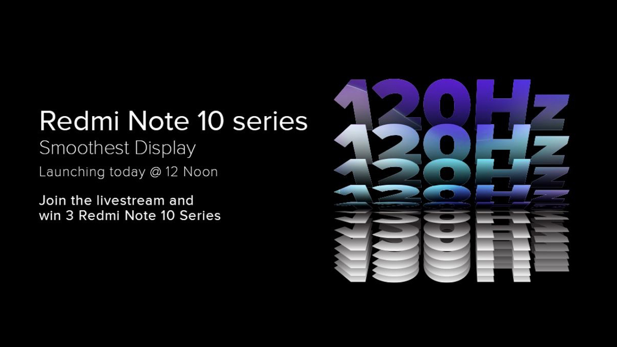 Redmi Note 10 Series Launching Today in India, Watch LIVE Streaming Here