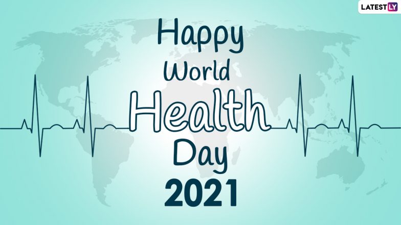 World Health Day 2021 Messages: Quotes, WhatsApp Images And Wallpapers to Share on The Day