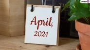 April 2021 Holidays Calendar With Festivals & Events: April Fool&rsquo;s Day, Easter Sunday, Basant Panchami, Chaitra Navratri, List of All Important Dates, Fasts and International Days for the Month