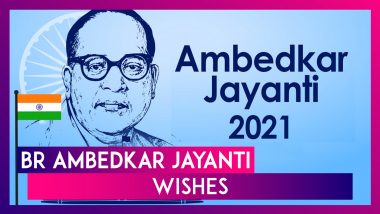 BR Ambedkar Jayanti Wishes & Greetings to Celebrate His 130th Birth Anniversary