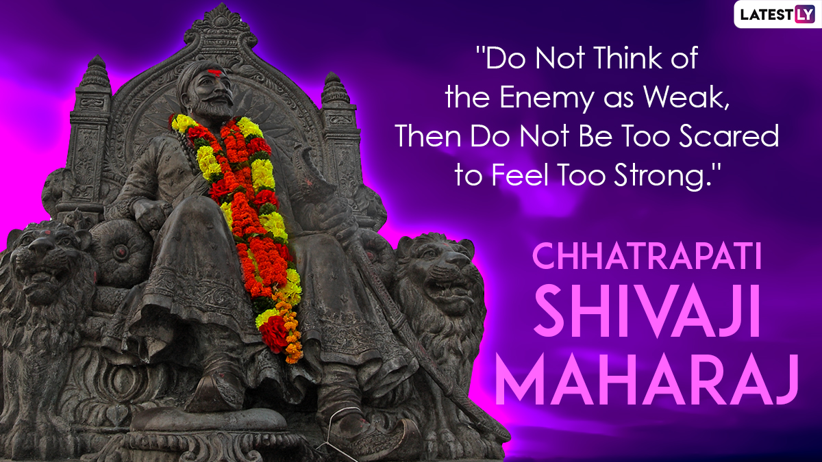 Chhatrapati Shivaji Maharaj Punyatithi 2021 HD Images and Messages: Send  WhatsApp Stickers, Shivaji Maharaj Facebook Quotes and Telegram Photos on  341st Death Anniversary of the Brave Maratha King | 🙏🏻 LatestLY