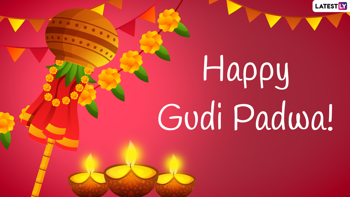 Happy Gudi Padwa 2021 Wishes & Ugadi Greetings: Send WhatsApp ...
