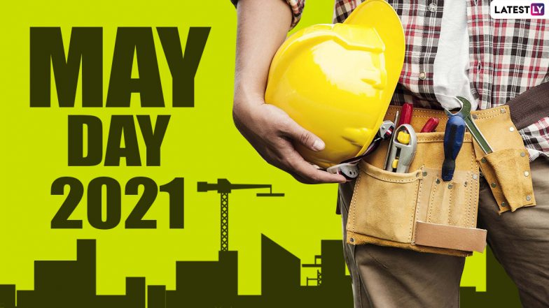 Happy May Day 2021 Wishes and International Workers’ Day Greetings: Send Labour's Day Messages, WhatsApp Stickers, Signal and Telegram HD Images to Celebrate and Honour Workers