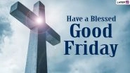 Good Friday 2021 HD Images & Messages: Photos, Wallpapers, WhatsApp Stickers, Telegram Pics & SMS to Observe Jesus Christ Crucifixion Before Easter