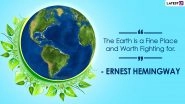 Earth Day 2021 Quotes and HD Images: &lsquo;Save Earth&rsquo; Slogans, Inspirational Sayings and WhatsApp Sticker Photos to Send on International Mother Earth Day