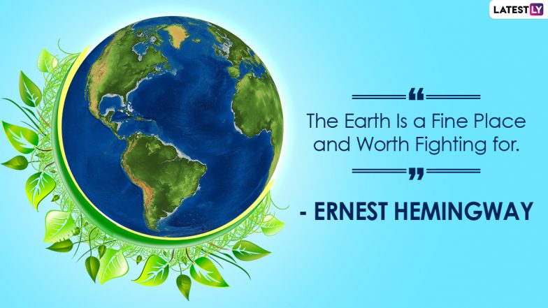 Earth Day 2021 Quotes and HD Images: ‘Save Earth’ Slogans, Inspirational Sayings and WhatsApp Sticker Photos to Send on International Mother Earth Day