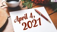 April 4, 2021: Which Day Is Today? Know Holidays, Festivals and Events Falling on Today&rsquo;s Calendar Date