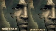 Borrder First Look Out! Arun Vijay&rsquo;s Patriotic Avatar From the Spy Thriller Is Intriguing!