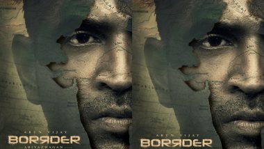 Borrder First Look Out! Arun Vijay’s Patriotic Avatar From the Spy Thriller Is Intriguing!