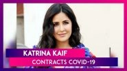 Katrina Kaif Is Latest Bollywood Star To Contract COVID-19