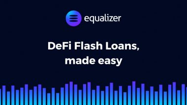 Equalizer Is Building the First Flash Loans Marketplace To Equalize the Decentralized Finance Ecosystem