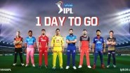 Countdown to IPL 2021: 1 Day to go for Indian Premier League&rsquo;s Season 14