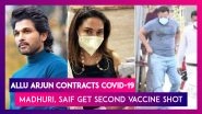 Allu Arjun Contracts Covid-19; Madhuri Dixit, Saif Ali Khan Get Second Coronavirus Vaccine Shot