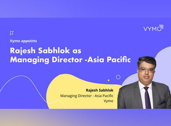 Business News | Sales Acceleration Company, Vymo, Appoints Financial Services Industry Veteran Rajesh Sabhlok, as Managing Director - Asia Pacific