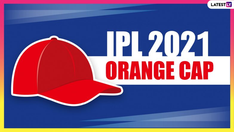Ipl 2021 orange cap