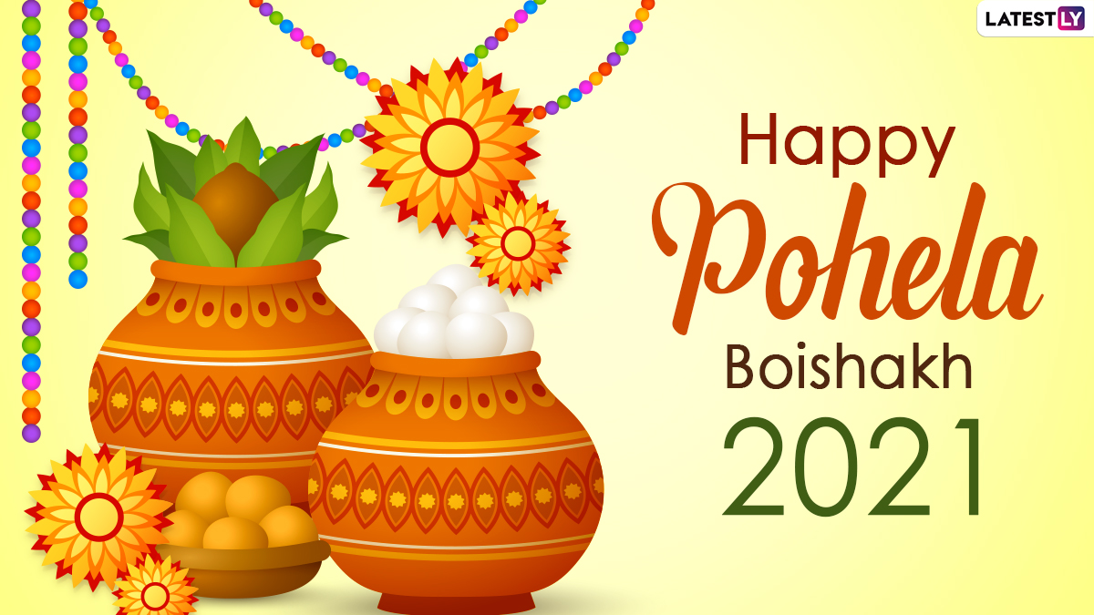 Happy Pohela Boishakh 2021 Wishes And Greetings Bengali Quotes Whatsapp Images Facebook Status Messages And Greetings To Share On Noboborsho Latestly