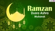 Ramzan Dusra Ashra Mubarak 2021 Wishes: WhatsApp Greetings, SMS, Facebook Messages, Stickers and HD Images to Celebrate Arrival of Second Phase of Ramadan