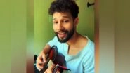 Siddhant Chaturvedi Composes Song To Uplift Fans Mood Amid COVID-19 Pandemic (Watch Video)
