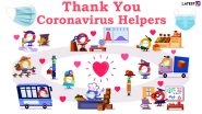 'Thank You Coronavirus Helpers' Wishes & Greetings: Send Digital &lsquo;Thank You&rsquo; Cards, Quotes, Messages & HD Images to Celebrate Health Workers & Coronavirus Warriors