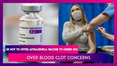 UK Says AstraZeneca Vaccine Will Not Be Administered to Under-30 Yr old Over Blood Clot Concerns