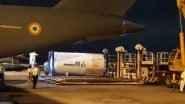 India News | Indian Air Force Airlifts 3 Cryogenic Oxygen Containers from Singapore, 6 from Dubai