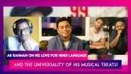 AR Rahman: I'm Super Grateful To Hindi Audience For Embracing Me With Love!