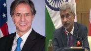 World News | Jaishankar Speaks to Blinken on COVID-19 Situation in India; Reviews Flow of Equipment, Material from US