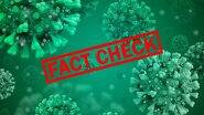 COVID-19 Fact Check Series: Pondicherry Student’s Home Remedy Cure Approved by WHO to Dettol Can Kill Coronavirus, 5 Fake Social Media Messages That Returned From 2020