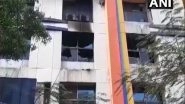 India News | Death Toll Rises to 15 in Maharashtra's Palghar Hospital Fire