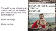 Husband Appreciation Day 2021 Funny Memes and Jokes: Hilarious Posts to Say 'Thank You' to Your Husband BUT Not Without Some Goofy Banter!