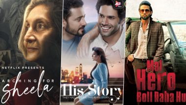OTT Releases of The Week: Shakun Batra’s Searching for Sheela on Netflix, Ekta Kapoor’s His Storyy and Parth Samthaan’s Mai Hero Boll Raha Hu on ZEE5, ALTBalaji and More