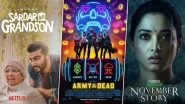 OTT Releases of the Week: Arjun Kapoor's Sardar Ka Grandson and Zack Snyder's Army of the Dead on Netflix, Tamannaah Bhatia's November Story on Disney+ Hotstar and More
