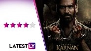 Karnan Movie Review: Dhanush&rsquo;s Versatility and Mari Selvaraj&rsquo;s Brilliance Make an Epic Combo! (LatestLY Exclusive)
