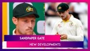 Sandpaper Gate: Cameron Bancroft Claims Bowlers Were Aware About Ball Tampering Plot