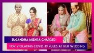 Sugandha Mishra Charged For Violating Covid-19 Rules At Her Wedding; Radhika Madan & Pulkit Samrat Get Their First Vaccine Shot
